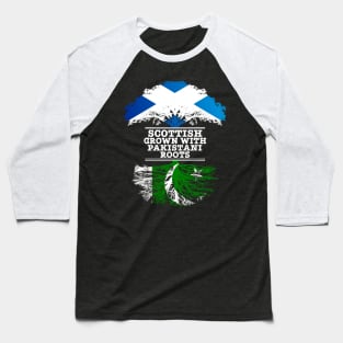 Scottish Grown With Pakistani Roots - Gift for Pakistani With Roots From Pakistan Baseball T-Shirt